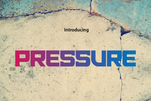 Pressure: A Font for Bold Editorial Statements